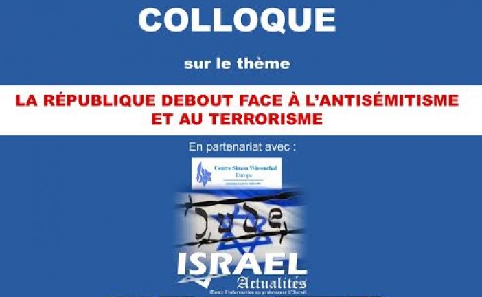 Colloque  du BNVCA contre  l’antisémitisme à l’assemblée  Nationale  Jeudi 22 Octobre 2015