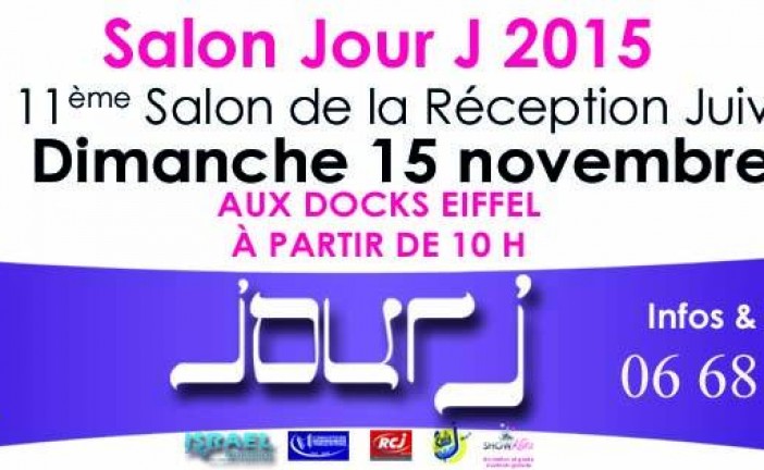 Fort de son succès, le guide Jour J est fier de vous Annoncer son 11ème salon de la réception juive en France et en Israel qui aura lieu le 15 Novembre 2015 au salon des Docks Eiffel.