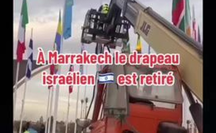 Video : Le Maroc retire les drapeaux Israéliens de Marrakech et de Rabat