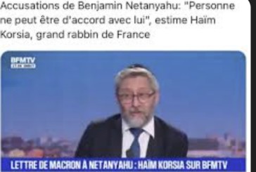 Tribune Alain SAYADA – Macron, la trahison des conditions sous l’oeil Bienveillant du GRF Haim Korsia.