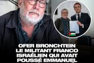 Ofer Bronstein Le Militant Franco Palestinien qui avait poussé Emmanuel Macron à reconnaitre l&rsquo;état de Palestine est mort à 69 ans