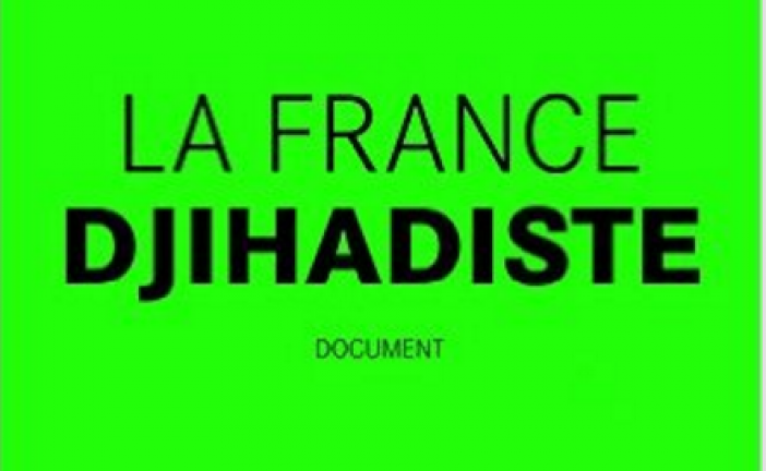 « La France Djihadiste », le livre qui dresse la liste des Molenbeek à 15 minutes de chez vous.