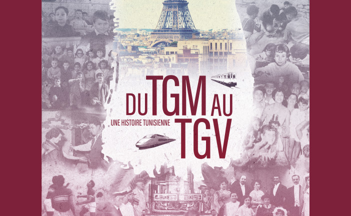 “Du TGM au TGV”, une histoire tunisienne